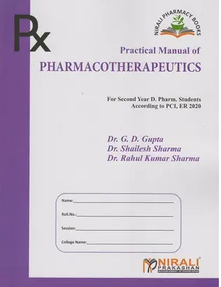 PRACTICAL MANUAL OF PHARMACOTHERAPEUTICS SECOND YEAR DIPLOMA PHARMACY